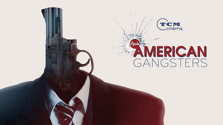American-Gangsters TCM Cinéma