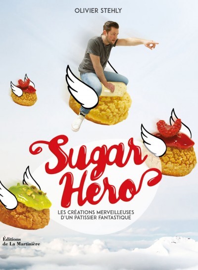 image couverture sugar hero olivier stehly éditions de la martinière