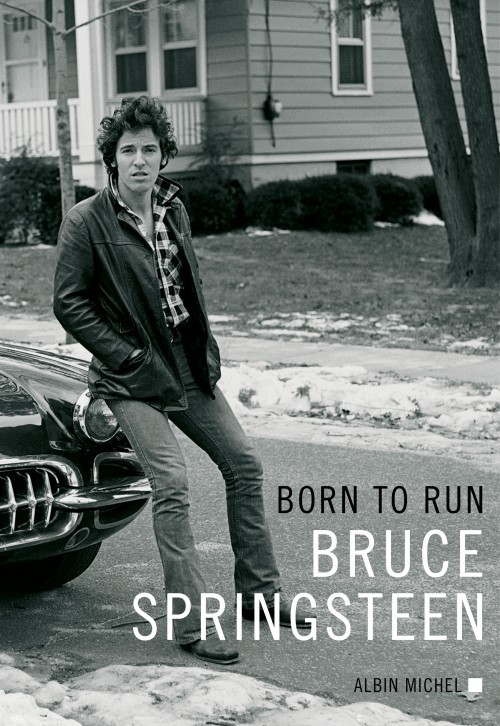 image couverture livre born to run bruce springsteen éditions albin michel