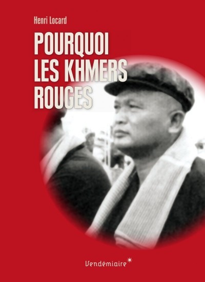image couverture pourquoi les khmers rouges henri locard éditions vendémiaire