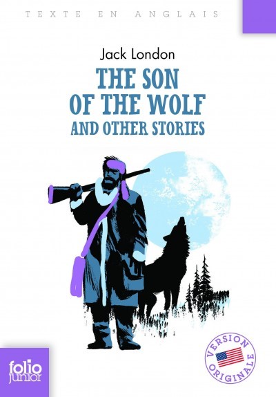 image couverture the son of the wolf and other stories jack london gallimard jeunesse