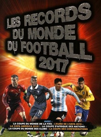 image les records du monde du football 2017