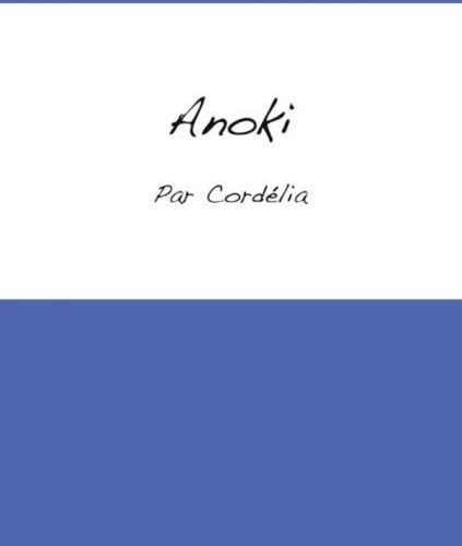 Anoki de Cordélia: critique du roman
  