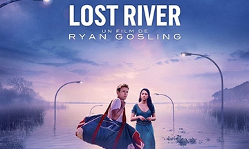 [Critique] Lost River : Une envoûtante rêverie 80's