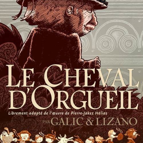 [Critique] Le Cheval D’Orgueil – Bertrand Galic et Marc Lizano
  