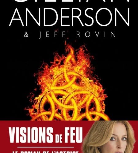 [Critique] Visions de feu – Gillian Anderson et Jeff Rovin
  