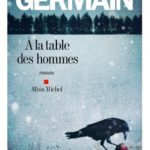 image couverture à la table des hommes sylvie germain éditions albin michel