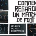 image critique comment regarder match foot