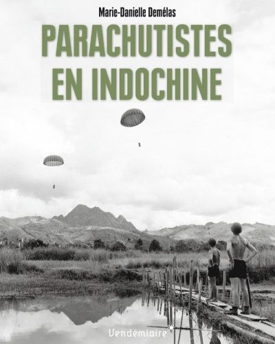 [Critique] Parachutistes en Indochine – Marie-Danielle Demélas
  