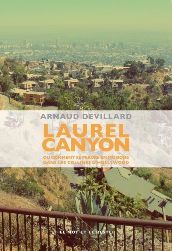 image couverture laurel canyon arnaud devillard éditions le mot et le reste