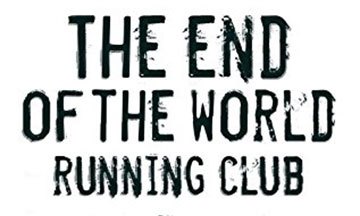 [Critique] The End of the World Running Club – Adrian J. Walker
  