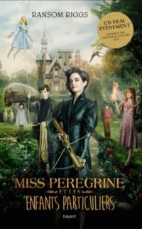 [Concours] Miss Pérégrine et les enfants particuliers de Ransom Riggs : 1 roman et 1 journal à gagner
  