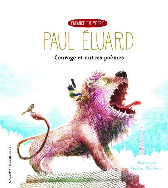 [Critique] Courage et autres poèmes — Paul Éluard, illustré par Gaëtan Dorémus
  