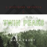image couverture l'histoire secrète de twin peaks éditions michel lafon