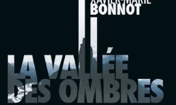 [Critique] La vallée des ombres – Xavier-Marie Bonnot
  
