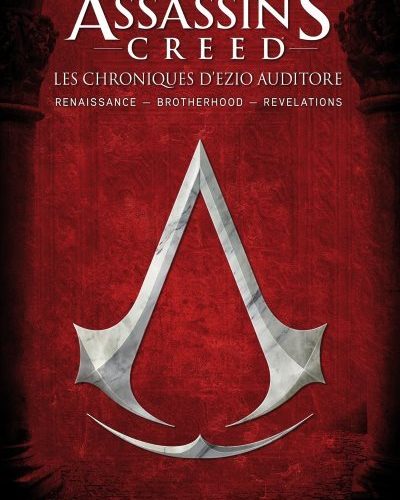 [Critique] Assassin’s Creed : les Chroniques d’Ezio Auditore – Oliver Bowden
  
