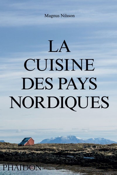 image couverture la cuisine des pays nordiques magnus nilsson phaidon