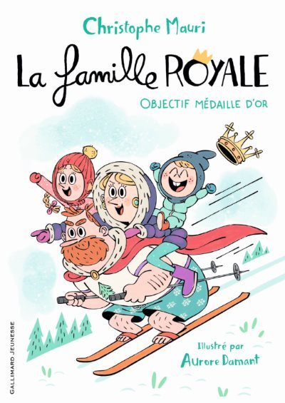 [Critique] La Famille Royale : Objectif Médaille d’Or – Christophe Mauri et Aurore Damant
  