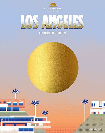 image couverture los angeles les recettes cultes marabout