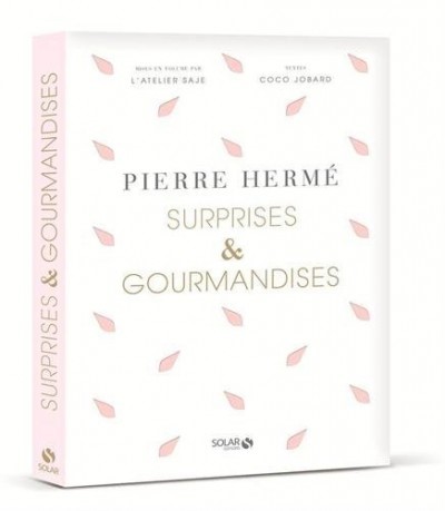 [Critique] Surprises & Gourmandises — Pierre Hermé
  