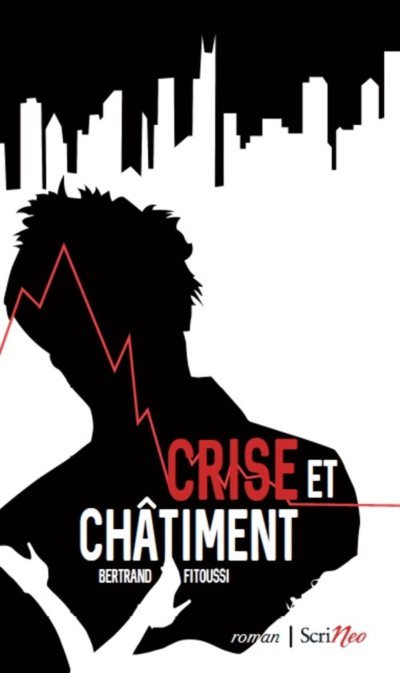 [Critique] Crise et Châtiment – Bertrand Fitoussi
  