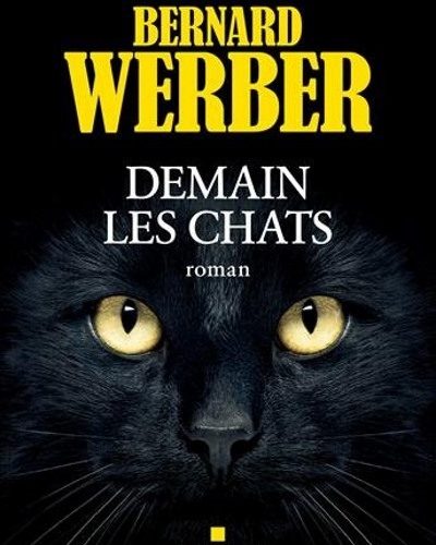 [Critique] Demain les chats – Bernard Werber
  