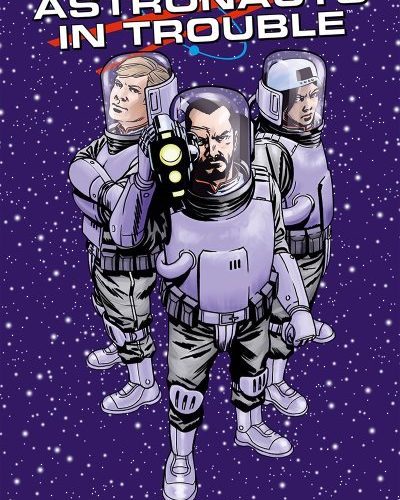 [Critique] Astronauts In Trouble – Larry Young, Charlie Adlard, Matt Smith
  