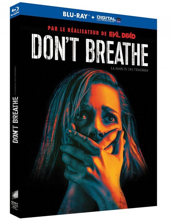 [Test – Blu-Ray] Don’t Breathe : La maison des ténèbres — Fede Alvarez
  