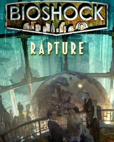 [Critique] Bioshock : Rapture – John Shirley
  