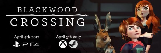 [News – Jeux vidéo] Blackwood Crossing sortira en avril
  