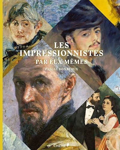 [Critique] Les impressionnistes par eux-mêmes — Pascal Bonafoux
  