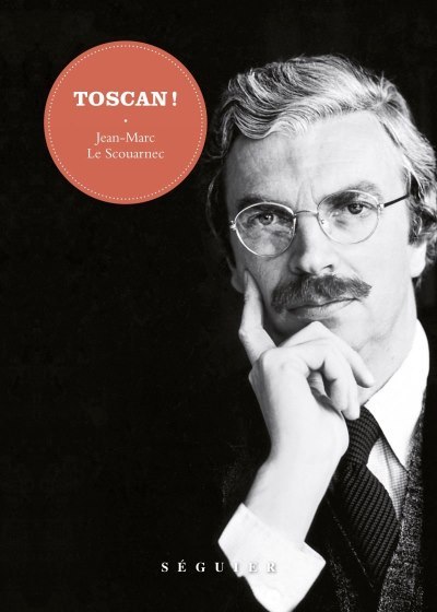 [Critique] Toscan ! – Jean-Marc Le Scouarnec
  