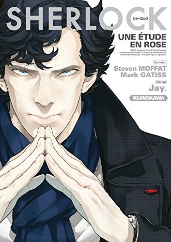[Critique] Sherlock T 1 : Une étude en rose — Steven Moffat, Mark Gatiss & Jay
  