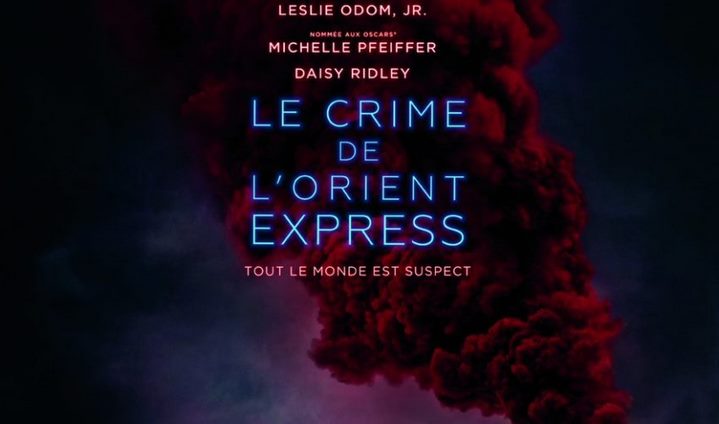 [Cinéma] Le Crime de l’Orient-Express: le nouveau trailer
  
