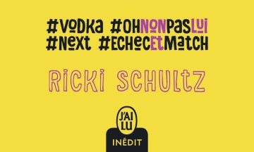 [Critique] Love Me Tinder – Ricki Schultz
  