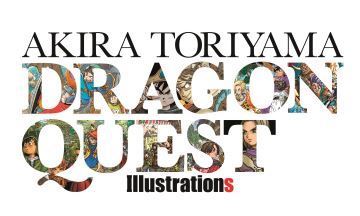 [Lecture] Akira Toriyama Dragon Quest Illustrations va paraître chez Mana Books