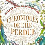 image gros plan couverture chroniques de l'île perdue loïc clément anne montel éditions soleil collection métamorphose