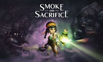 [Test] Smoke and Sacrifice : un concept en dents de scie
  