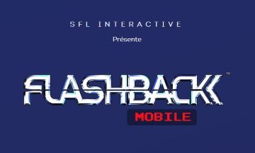 [Jeux vidéo] Flashack de retour sur mobile
  