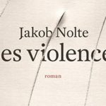 image gros plan couverture les violences de jakob nolte éditions du seuil