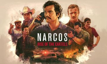 [Jeux Vidéo] Narcos Rise Of The Cartel : une version physique arrive