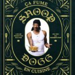 couverture livre de cuisine ça fume en cuisine snoop dogg éditions solar