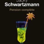 couverture pension complète de jacky schwartzmann éditions du seuil