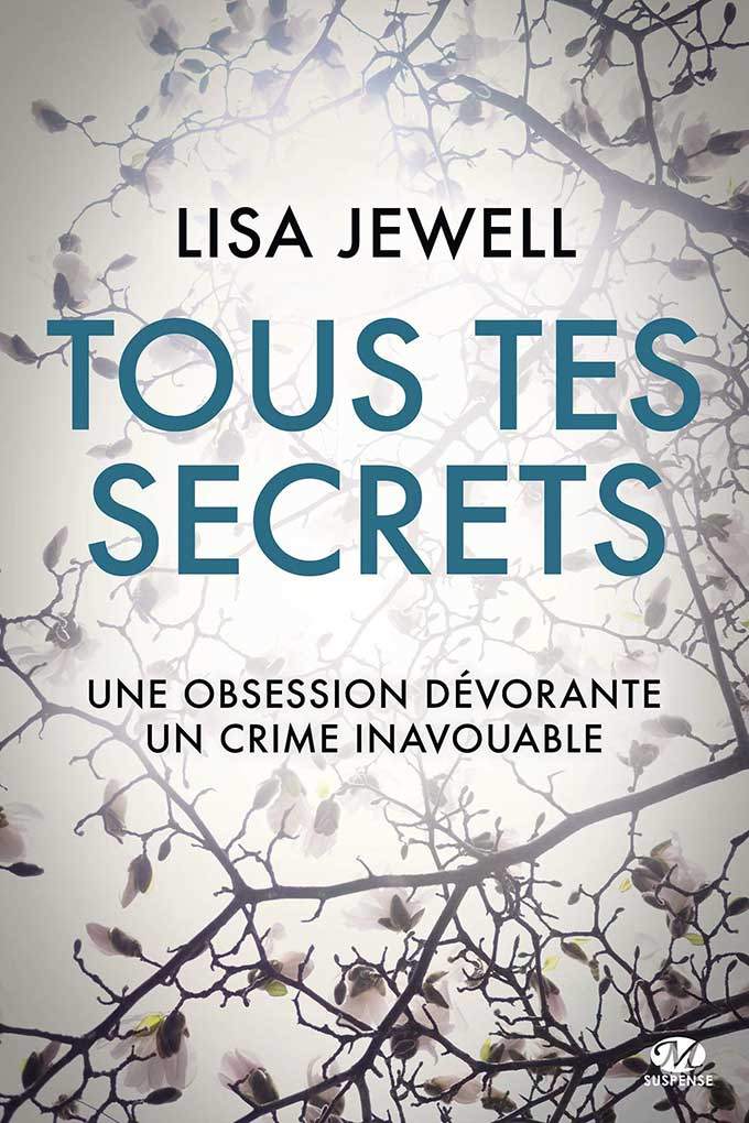 couverture thriller tous tes secrets de lisa jewell éditions milady