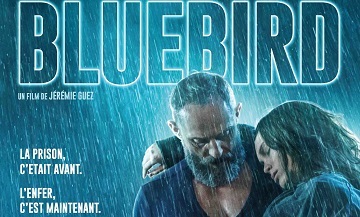 [Cinéma] Bluebird : le trailer
  