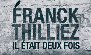 [Critique] Il était deux fois – Franck Thilliez
  