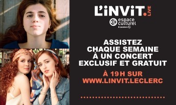 [Musique] L’Invit Live : 5 événements musicaux par les Espaces Culturels Leclerc
  