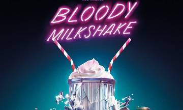 [Cinéma] Bloody Milkshake : le trailer
  