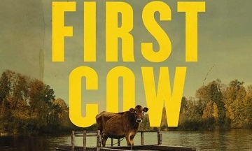[Critique] First Cow : Le fascinant rêve Américain
  