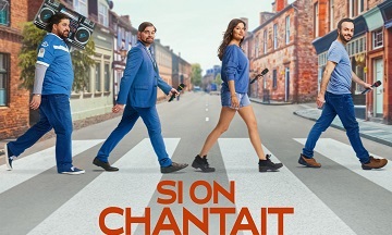 [Cinéma] Si On Chantait : le trailer
  